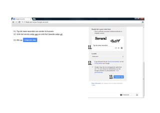 11. Typ de twee woorden om verder te kunnen.
12. Vink het eerste vakje aan en vink het tweede vakje uit.
13. Klik op
 
