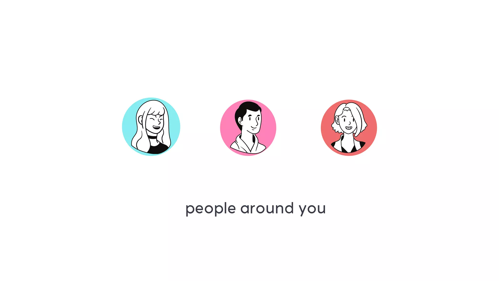 people around you