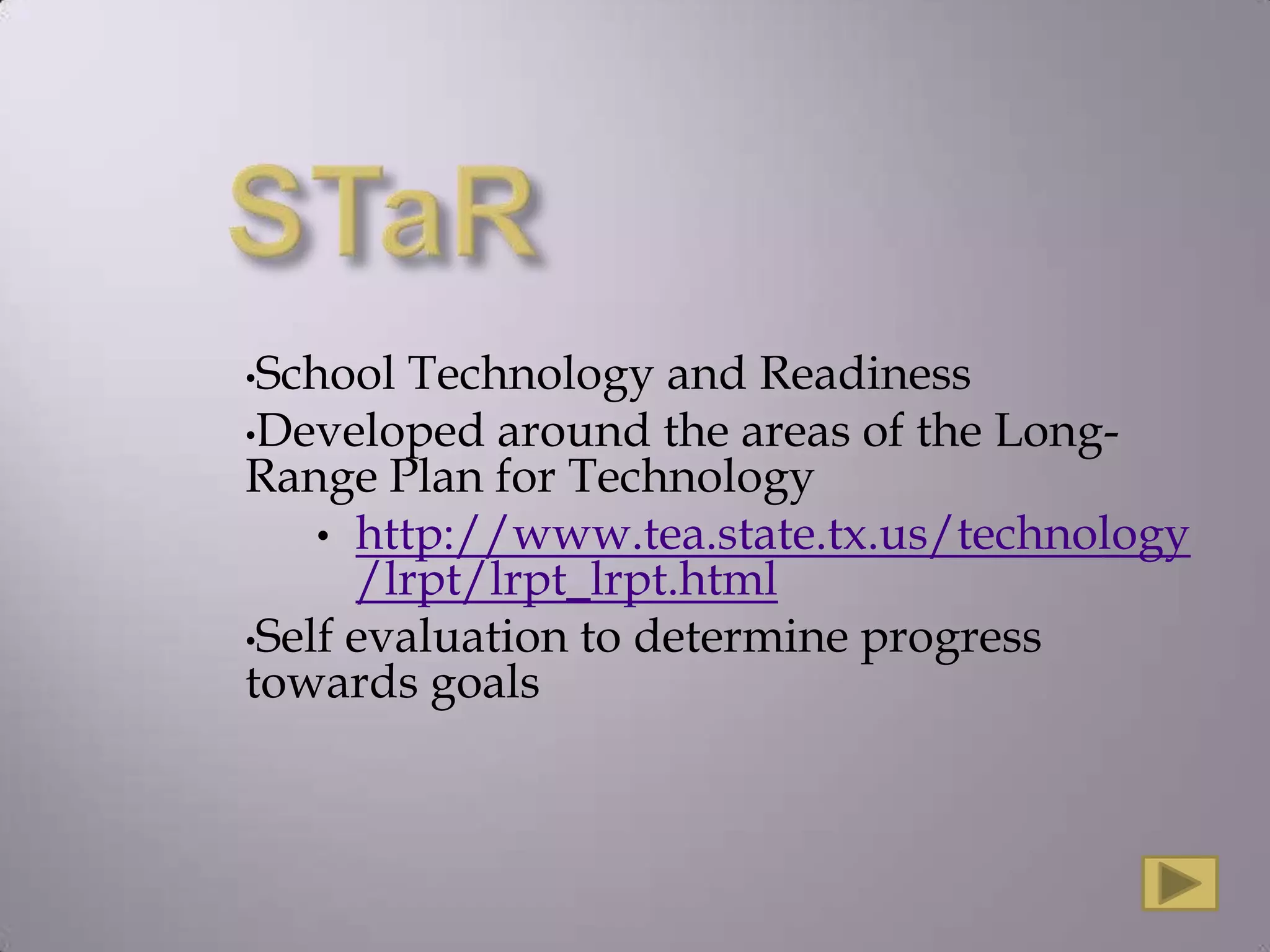 STaRSchool Technology and Readiness