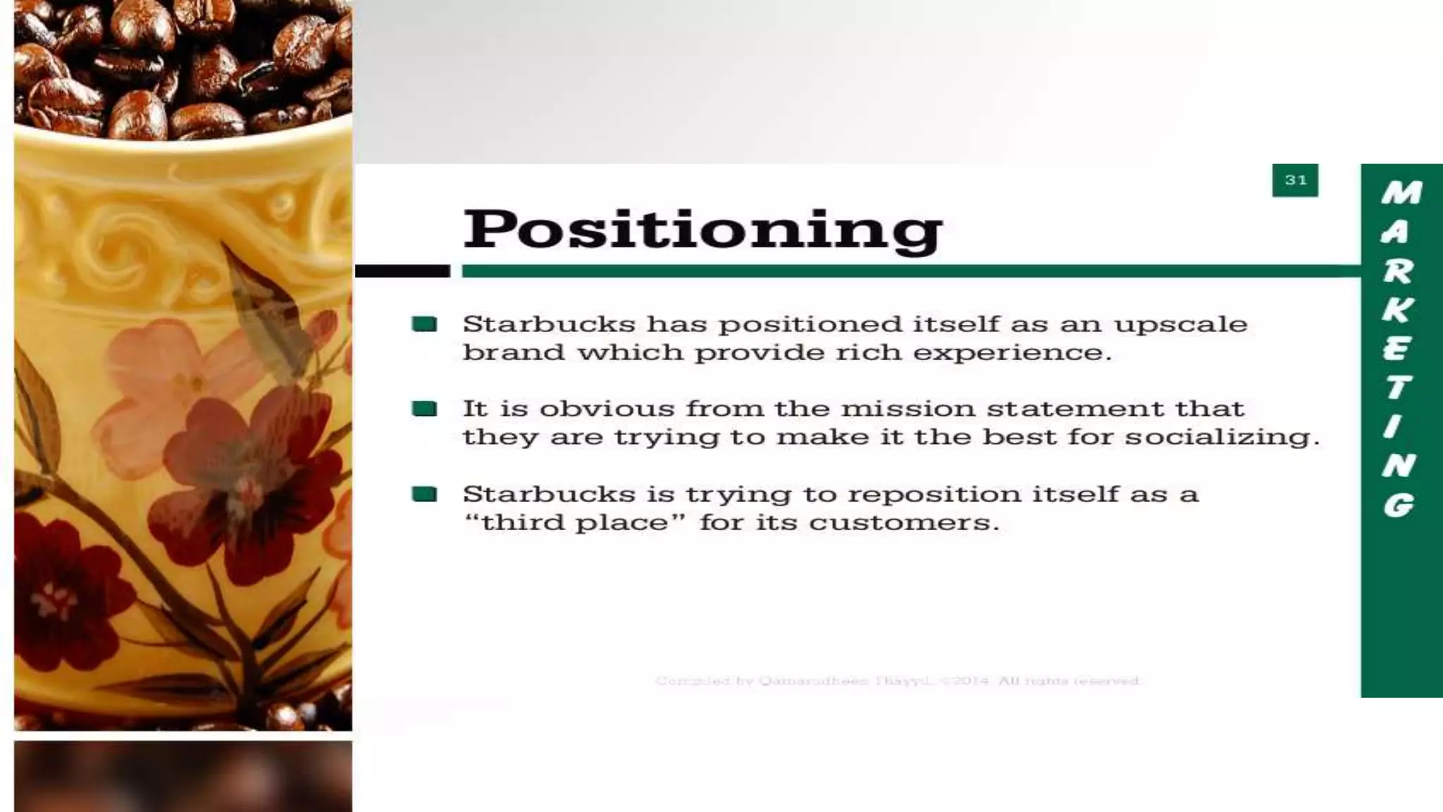 Starbucks Positioning
 