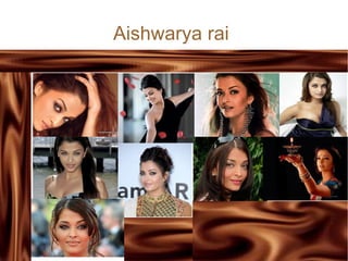Aishwarya rai
 