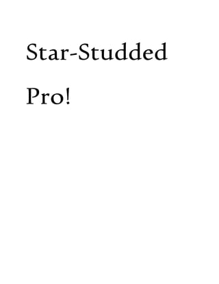 Star-Studded
Pro!
 