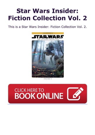 Star Wars Insider:
Fiction Collection Vol. 2
This is a Star Wars Insider: Fiction Collection Vol. 2.
 