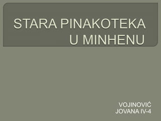 VOJINOVIĆ
JOVANA IV-4
 