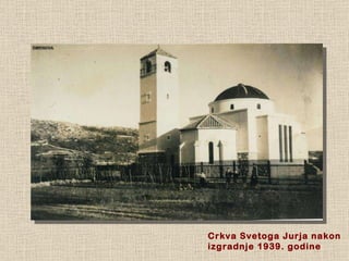 Crkva Svetoga Jurja nakon izgradnje 1939. godine 