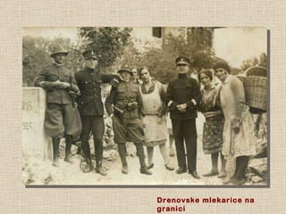 Drenovske mlekarice na granici 