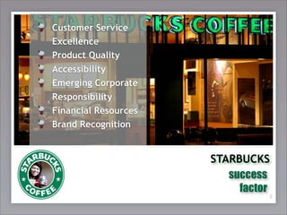 Starbuck's experience