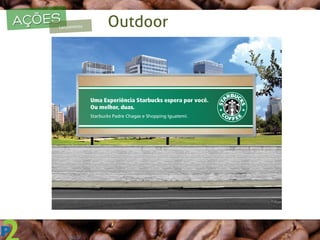 AÇÕESLançamento	
   Outdoor
	
  
 