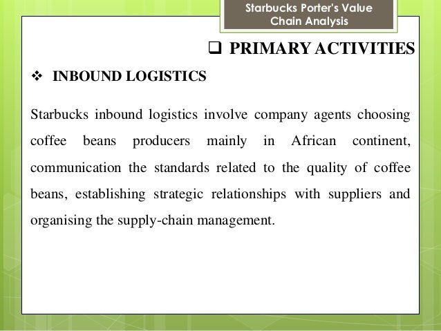 value chain analysis starbucks value chain analysis starbucks