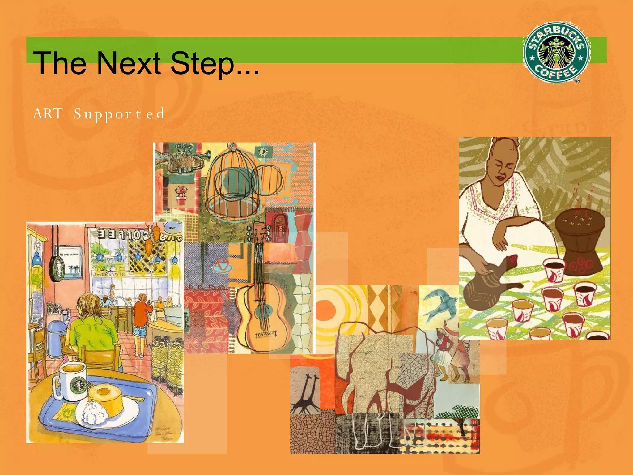 The Next Step... ART Supported 