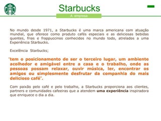 Estudo sobre o marketing de serviços da Starbucks