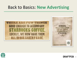 Back to Basics: New Advertising




                                  18
 
