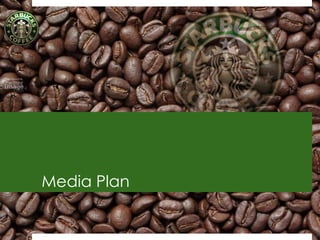 Media Plan


             74
 