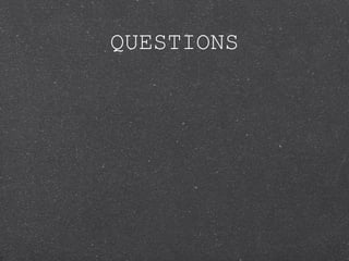 QUESTIONS
 