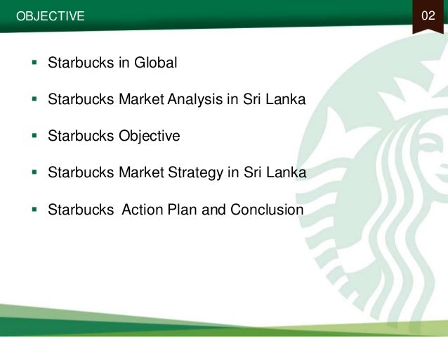 What are Starbucks' goals and objectives?