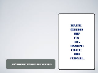 IV S
                            N ET
                            $0 0
                             1,00
                              ad
                              n
                              FI
                               X
                             this
                            po l
                             rb m
                                e
                            ON E
                               C
                              ad
                              n
                            F AL
                            OR L
H r waw ne f m o t gto g
 e ’s ht e edr yu o e gin
  e          o
 