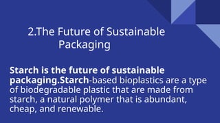 Starch Based Bioplastics ISHAA YAAZHINI PRESENTATION | PPTX