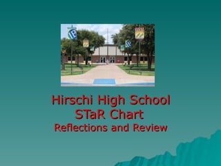 Hirschi High School STaR Chart   Reflections and Review 