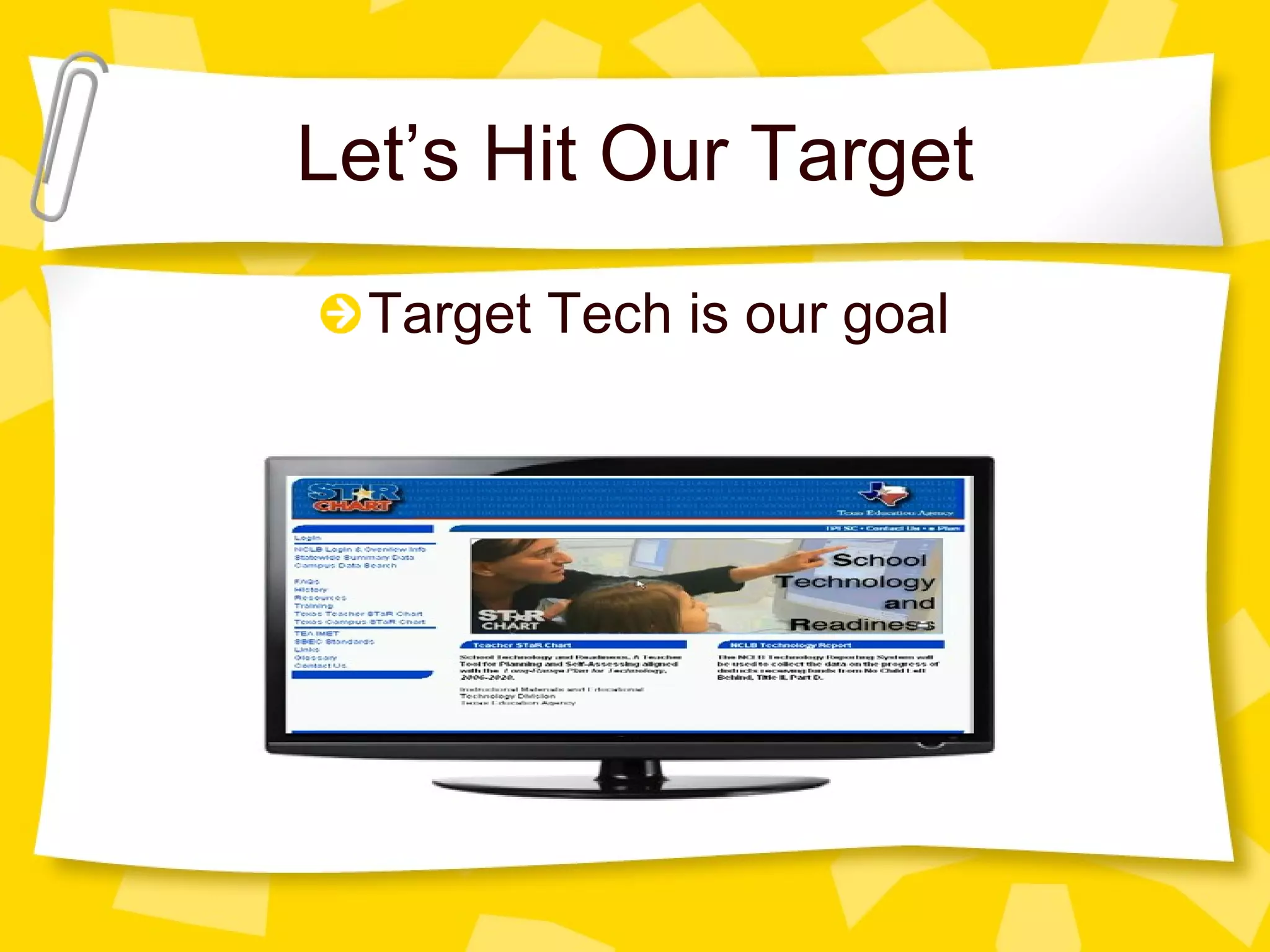 Let’s Hit Our Target Target Tech is our goal 
