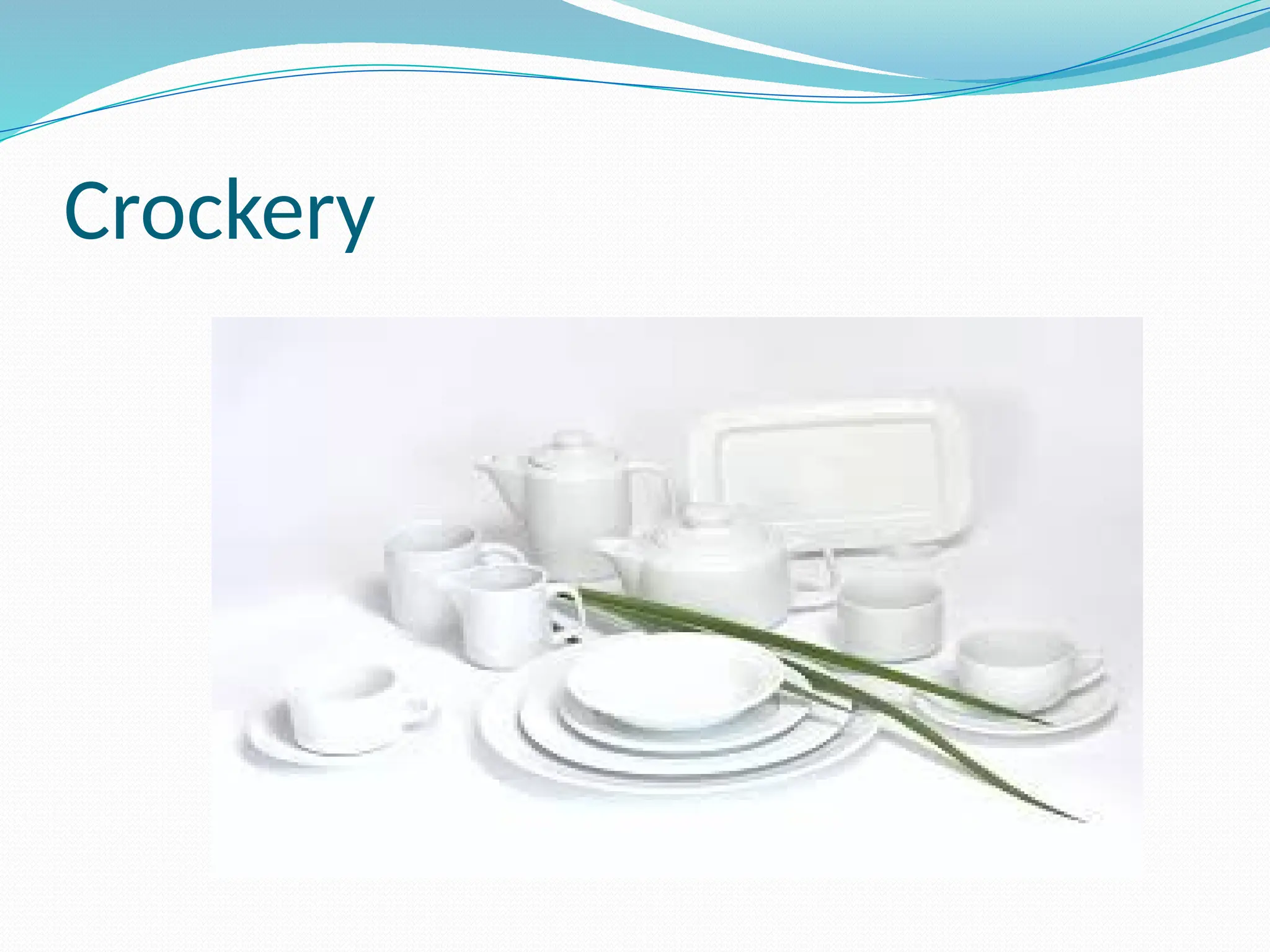 Crockery
 