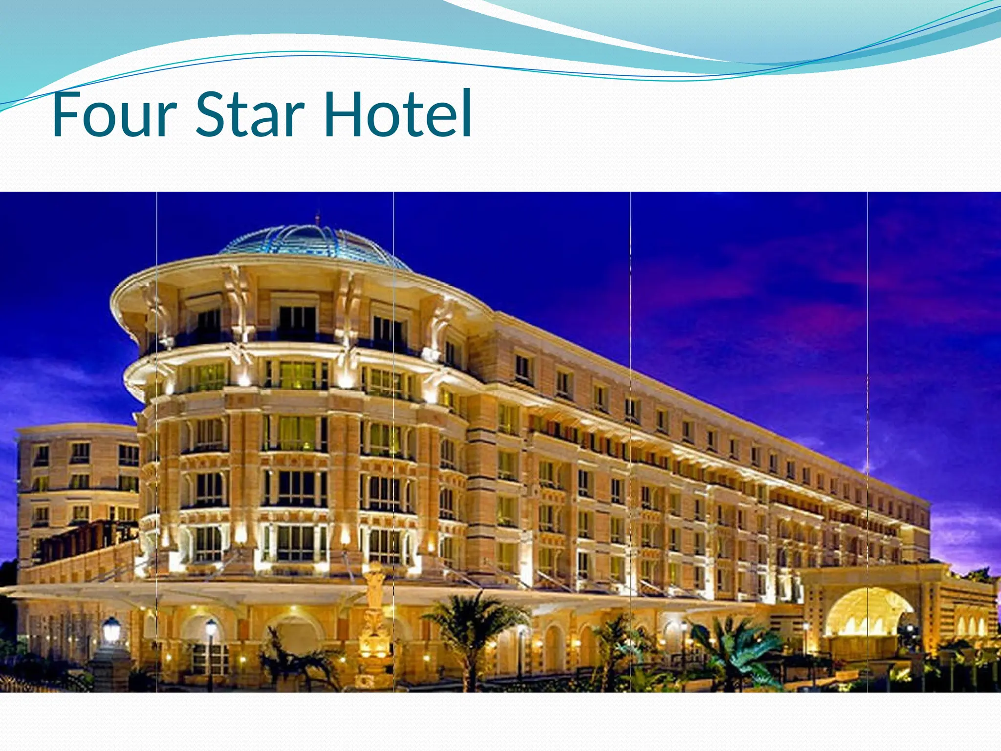 Four Star Hotel
 
