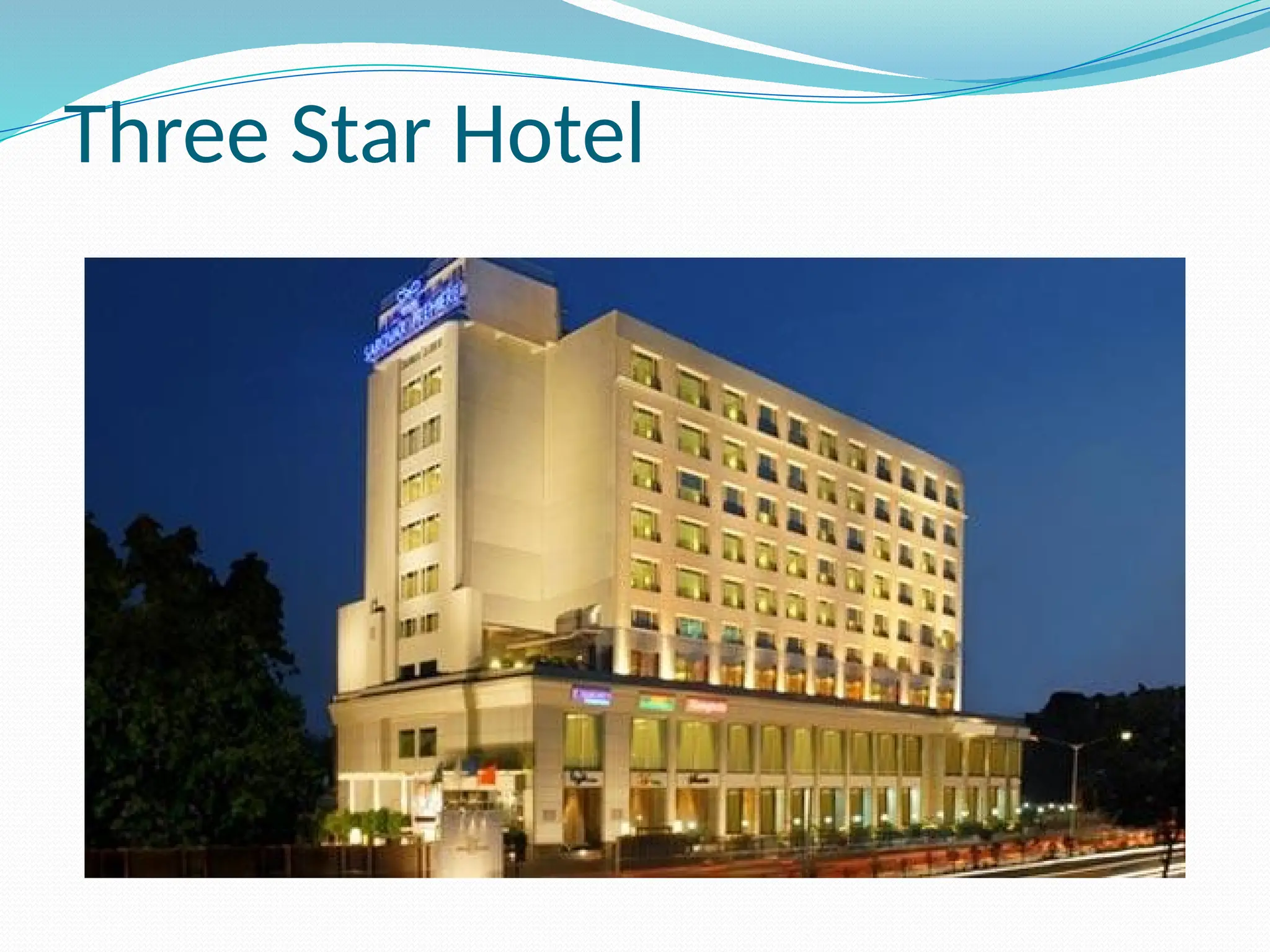 Three Star Hotel
 