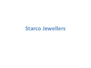 Starco Jewellers 
 