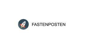 FASTENPOSTEN
 