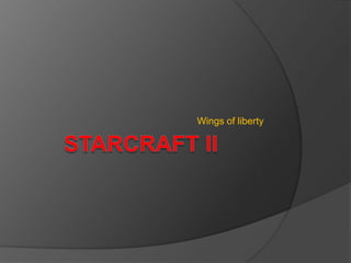 Starcraft II Wings of liberty 