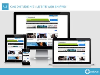 CAS D’ETUDE N°2 : LE SITE WEB EN RWD
 
