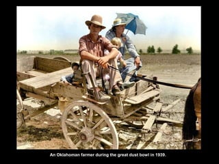 An Oklahoman farmer during the great dust bowl in 1939.
 