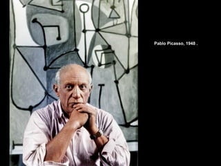 Pablo Picasso, 1948 .
 