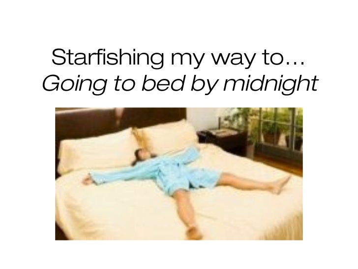 Starfish to Earlier Bed Time
