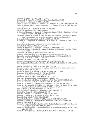 95

Corcoran, D. & Ray, T. P. 1997, A&A, 321, 189
Crampton, D. & Fisher, W. A. 1974, Publ. Dom. Astrophys. Obs., 14, 283
Crawford, D. L. & Barnes, J. V. 1970, AJ, 75, 952
Curiel, S., Ho, P. T. P., Patel, N. A., Torrelles, J. M., Rodr´guez, L. F., et al. 2006, ApJ, 638, 878
                                                              ı
Curiel, S., Trinidad, M. A., Cant´ , J., Rodr´guez, L. F., Torrelles, J. M., et al. 2002, ApJ, 564,
                                     o          ı
         L35
Daﬂon, S., Cunha, K., & Becker, S. R. 1999, ApJ, 522, 950
Davis, C. J. & Eisl¨ ffel, J. 1995, A&A, 330, 851
                       o
de Gregorio-Monsalvo, I., G´ mez, J. F., Su´ rez, O., Kuiper, T. B. H., Rodr´guez, L. F., &
                                 o                 a                                   ı
         Jim´ nez-Bail´ n, E. 2006, ApJ, 642, 319
              e          o
Devine, D., Reipurth, B., & Bally, J. 1997, Low Mass Star Formation – from Infall to Outﬂow,
         poster proceedings of IAU Symp. No. 182, eds. F. Malbet & A. Castets, p. 91
de Vries, C. H., Narayanan, G., & Snell, R. L. 2002, ApJ, 577, 798
de Zeeuw, P. T., Hoogerwerf, R., de Bruijne, J. H. J., Brown, A., & Blaauw, A. 1999, AJ, 114,
         354
Dinerstein, H. L., Lester, D. F., & Rank, D. M. 1979, ApJ, 227, L39
Dobashi, K. & Uehara, H. 2001, PASJ, 53, 799
Dobashi, K., Bernard, J. P., Yonekura, Y., & Fukui, Y. 1994, ApJS, 95, 419
Dobashi, K., Uehara, H., Kandori, R., Sakurai, T., Kaiden, M., Umemoto, F., & Sato, F. 2005,
         PASJ, 57, S1
Dorschner, J., & G¨ rtler, J. 1964, Astron. Nachr., 287, 257
                       u
Draper, P. W., Warren-Smith, R. F., & Scarrott, S. M. 1984, MNRAS, 212, 5P
Duvert, G., Cernicharo, J., Bachiller, R., & G´ mez-Gonz´ lez J. 1990, A&A, 233, 190
                                                  o           a
Edwards, S., & Snell, R. L. 1983, ApJ, 270, 605
Ehlerova, S. & Palous, J. 2005, A&A, 437, 101
Eiroa, C., G´ mez de Castro, A. I., & Miranda, L. F. 1992, A&AS, 92, 721
               o
Eiroa C., Lenzen R., Miranda L. F., Torrelles J. M., Anglada G., & Estalella, R. 1993, AJ, 106,
         613
Eiroa, C., Palacios, J., & Casali, M. M. 1998, A&A, 335, 243
Eiroa, C., Torrelles, J. M., Miranda, L. F., Anglada, G., & Estalella R. 1994, A&AS, 108, 73
Eisl¨ ffel, J. 2000, A&A, 345, 236
    o
Eisl¨ ffel, J., Smith, M. D., Davis, C. J., & Ray, T. P. 1996, AJ, 112, 2086
    o
Elmegreen, D. M. & Elmegreen, B. G. 1978, ApJ, 220, 510
Elmegreen, B. G. & Lada, C. J. 1977, ApJ, 214, 725
Eredics, M. & Kun, M. 2003, Comm. Konkoly Obs., 13, 27
ESA 1997, The Hipparcos and Tycho Catalogues, ESA SP–1200
Evans, N. J., II, Allen, L. E., Blake, G. A., Boogert, A. C. A., et al. 2003, PASP, 115, 965
Evans, N. J. II, Kutner, M. L., & Mundy, L. G. 1987, ApJ, 323, 145
Evans, N. J. II, Mundy, L. G., Kutner, M. L., & Depoy, D. L. 1989, ApJ, 346, 212
Evans, N. J., II, Slovak, M. H., Becklin, E. E., Beichman, C., Gatley, I., Werner, M. W., Hilde-
         brand, R. H., Keene, J. & Whitcomb S. E. 1981, ApJ, 244, 115
Felli, M., Palagi, F., & Tofani, G. 1992, A&A, 255, 293
Felli, M., Tofani, G., Harten, R. H., & Panagia, N. 1978, A&A, 69, 199
Few, R. W. & Cohen, R. J. 1983, MNRAS, 203, 853
Font, A. S., Mitchell, G. F., & Sandell, G. 2001, ApJ, 555, 950
Froebrich, D., Smith, M. D., & Eisl¨ ffel, J. 2002, A&A, 385, 239
                                        o
Froebrich, D., & Scholz, A. 2003, A&A, 407, 207
Froebrich, D., Scholz, A., Eisl¨ ffel, J., & Murphy, G. C. 2005, A&A, 432, 575
                                  o
Froebrich, D., Smith, M. D., Hodapp, K.-W., & Eisl¨ ffel, J. 2003, MNRAS, 346, 163
                                                          o
Fuente, A. 2008, Ap&SS, 313, 135
Fuente, A., Ceccarelli, C., Neri, R., Alonso-Albi, T., Caselli, P., Johnstone, D., van Dishoeck,
         E. F., & Wyrowski, F. 2007, A&A, 468, L37
Fuente, A., Mart´n-Pintado, J., Rodr´guez-Franco, A., & Moriarty-Schieven, G. D. 1998a,
                     ı                    ı
         A&A, 339, 575
Fuente, A., Mart´n-Pintado, J., Bachiller, R., Neri, R., & Palla, F. 1998b, A&A, 334, 253
                   ı
 