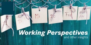 Star Greetings




                 Working Perspectives
                              and other insights
 
