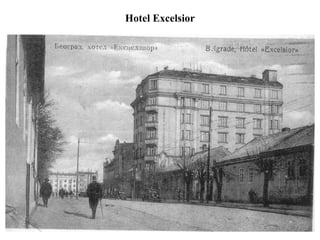 Hotel Excelsior
 