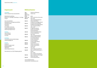 Starke Partner für BNE | Impressum




     Impressum                                           Bildnachweise
     Herausgeber                                         Titel:           © Real Enrico/Photocase
     Prof. Dr. Gerhard de Haan (verantwortlich)          Seite 2:         Institut Futur
                                                         Seite 5-7, 24,
      Multiplikatorenausbildung                          26, 32:          privat
     „Bildung für nachhaltige Entwicklung an Ganztags-   Seite 9 + 10:    Foto 6: Institut Futur | Rest: privat
      schulen“                                           Seite 12:        oben: privat
                                                                          unten: © Reinkober/Photocase
     Freie Universität Berlin                            Seite 13:        © René Heber/PIXELIO
     Arbeitsbereich Erziehungswissenschaftliche                           © Stephanie Hoschlaeger/PIXELIO
     Zukunftsforschung                                   Seite 14:        © Claudia Hautumm/PIXELIO
     Arnimallee 9                                                         © Stephanie Hoschlaeger/PIXELIO
     14195 Berlin                                        Seite 16:        oben: © Knipseline/PIXELIO
     Tel.: +49 (0)30 / 838-52744                                          unten: privat
     info@bne-ganztagsschule.de                          Seite 17:        © Helga Ewert/PIXELIO
     www.bne-ganztagsschule.de                                            © Rainer Sturm/PIXELIO
                                                                          © Peter Bast/PIXELIO
     Redaktion                                           Seite 18:        © Ramona Kitzmüller/PIXELIO
     Saskia Hoffmann                                                      © Thomas Reiff/PIXELIO
     Christiane Müller                                   Seite 19:        oben: privat
     Lisa Urban                                                           unten: © Knipseline/PIXELIO
                                                         Seite 21:        © Michael Dettmer/PIXELIO
     Gestaltung                                                           © Lutz Doblies/PIXELIO
     Carola Büscher, Kommunikationsdesign                                 © Hasan Anac/PIXELIO
     carobuescher@gmx.de                                 Seite 22:        © Tschi Em/PIXELIO
                                                                          © Sabine Geißler/PIXELIO
     Druckerei                                           Seite 23:        © wrw/PIXELIO
     druckpunkt                                          Seite 25:        © Rainer Sturm/PIXELIO
     Druckerei und Repro GmbH                                             © Dieter Schütz/PIXELIO
     Wrangelstraße 100                                                    Institut Futur
     10997 Berlin                                        Seite 28:        links: privat
     www.druckpunkt-berlin.de                                             rechts: © Maja Dumat/PIXELIO
                                                         Seite 29:        Foto 1: privat (Visualisierung: A. L.
     Diese Broschüre ist auf 100 % Altpapier gedruckt.                    Schiller)
                                                                          Foto 2: privat
                                                                          Foto 3: © Dieter Schütz/PIXELIO
                                                         Seite 30:        Foto 4: © Stephanie Hofschlaeger/
                                                                          PIXELIO | Rest: privat
                                                         Seite 34:        © Paul Schubert/PIXELIO


                                                         Links der Bilddatenbanken:
                                                         www.pixelio.de | www.photocase.com




37
 