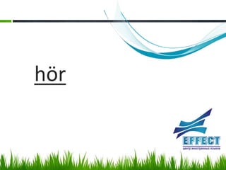 hör
 