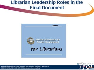 Librarian Leadership Roles in the Final Document 