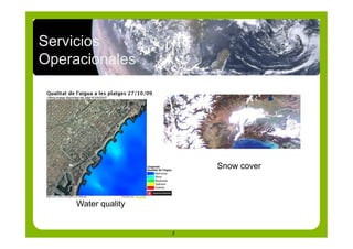 Servicios
Operacionales




                         Snow cover



     Water quality


                     2
 