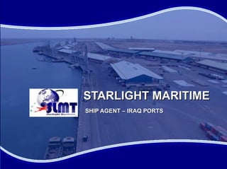 STARLIGHT MARITIME SHIP AGENT – IRAQ PORTS 