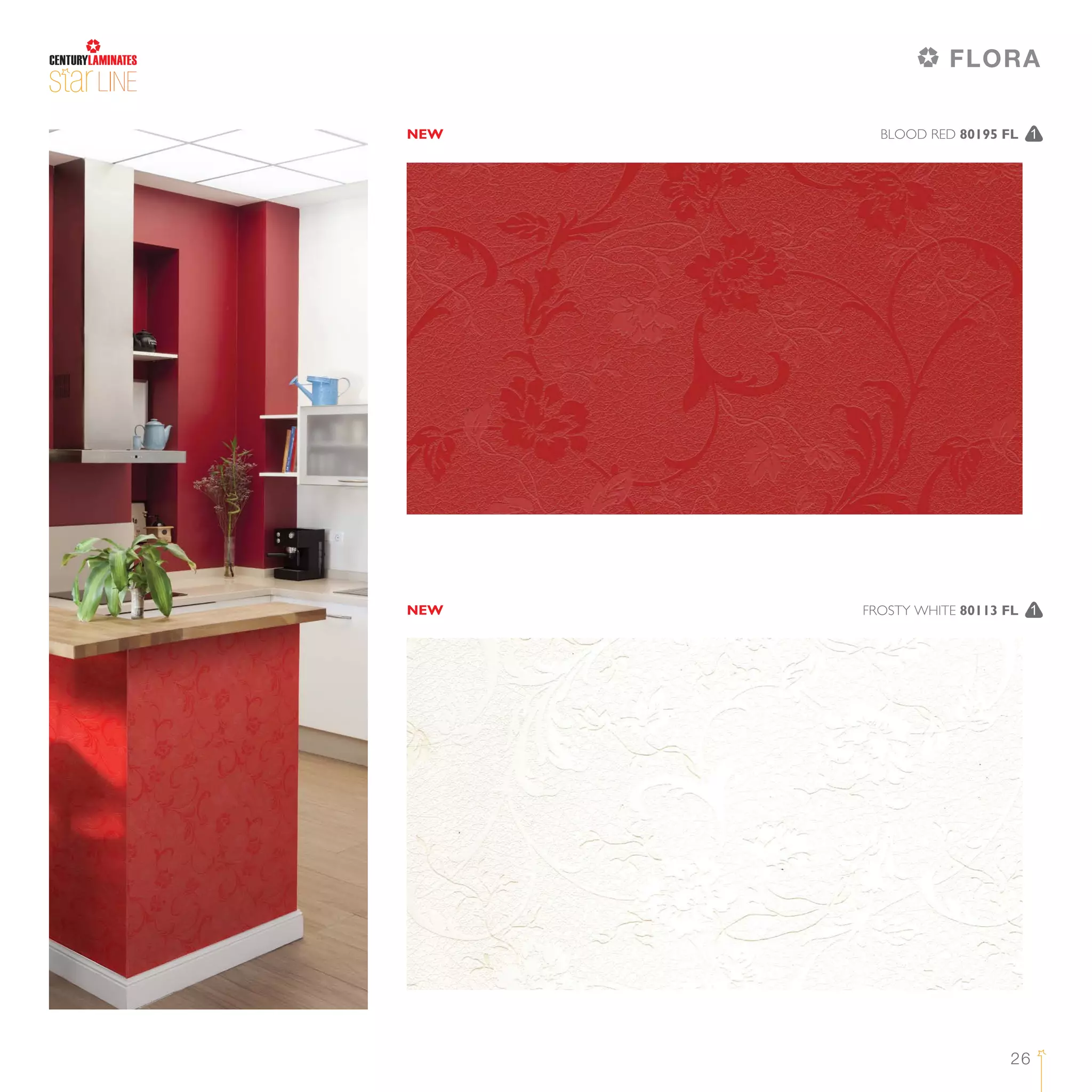 26
LINE
FROSTY WHITE 80113 FL 1
BLOOD RED 80195 FL 1NEW
NEW
FLORA
 