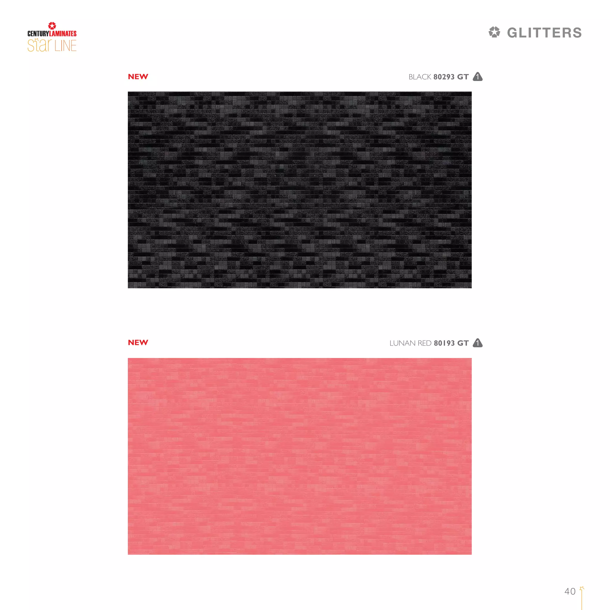 40
LINE
NEW
NEW
GLITTERS
BLACK 80293 GT 1
LUNAN RED 80193 GT 1
 