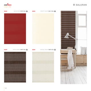 LINE
33
SALURAN
FROSTY WHITE 80113 SA 1BLOOD RED 80195 SA 1
WENGE CREAM 80676 SA 1WENGE BREW 80675 SA 1
NEW NEW
NEW NEW
 