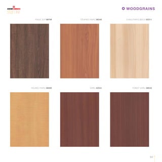 50
STEAMED MAPLE 80345MAGIC ELM 80749 CHALK MAPLE BEECH 83311
FIGURED MAPLE 80585 SAPELI 83541 FOREST SAPELI 80542
LINE
WOODGRAINS
 