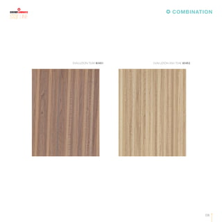 08
LINE
COMBINATION
EVALUZION TEAK 83451 EVALUZION ASH TEAK 83452
 