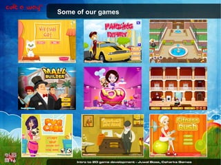 Some of our games

 