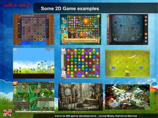Some 2D Game examples

 