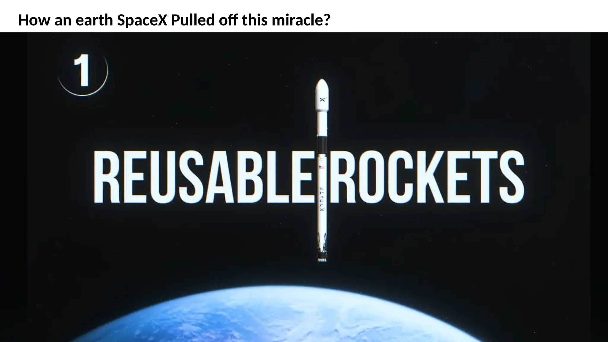 How an earth SpaceX Pulled off this miracle?
 