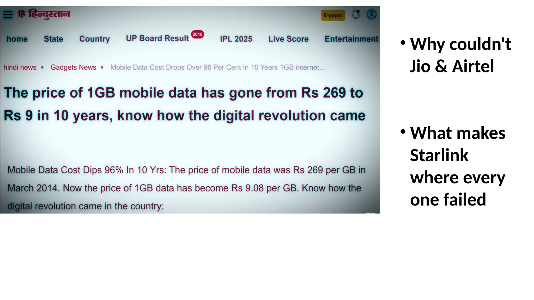• Why couldn't
Jio & Airtel
• What makes
Starlink
where every
one failed
 